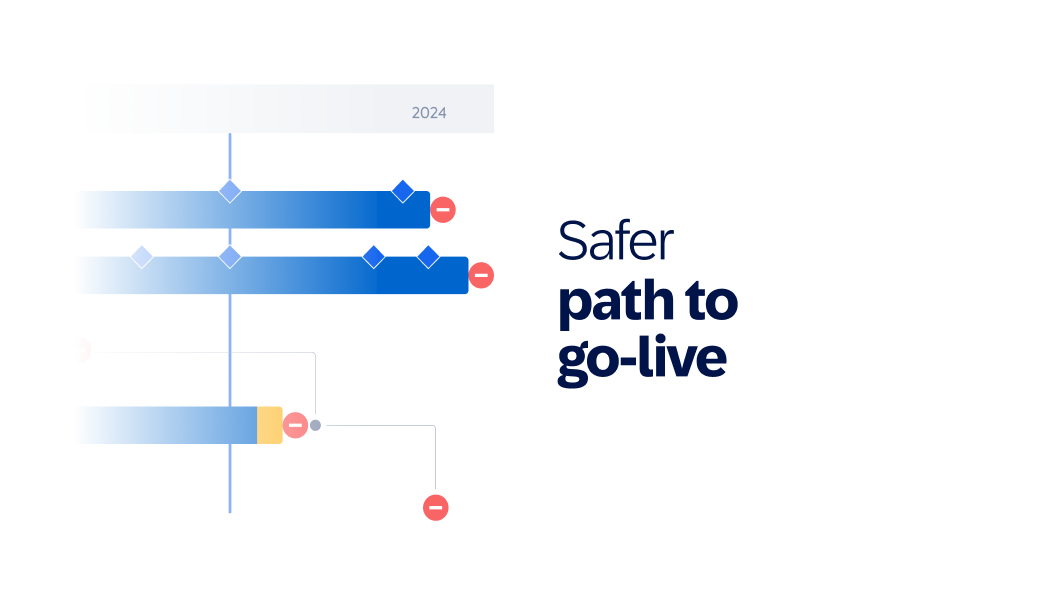 Safer path-to- go-live